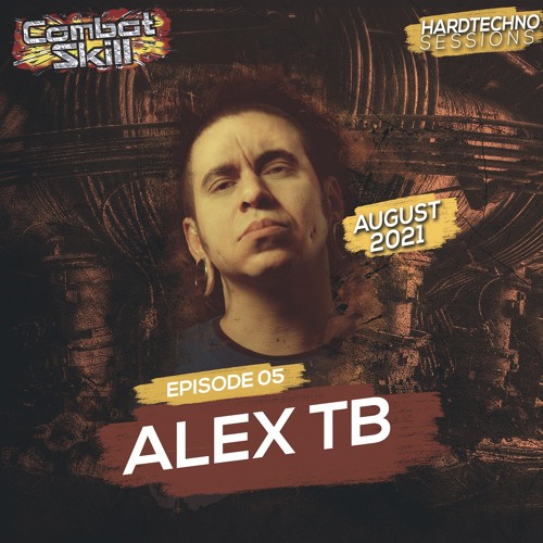 COMBAT SKILL | Hardtechno Sessions #005 with ALEX TB (August 2021)