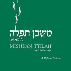 [PDF] ❤️ Read Mishkan T'filah For Gatherings: A Reform Siddur by  Elyse D. Frishman &  Sue Ann W