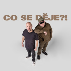 Co se děje?!