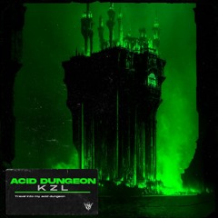 KZL - Acid Dungeon