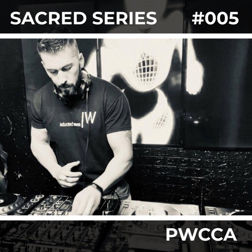 Sacred Series 005: PWCCA