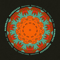 Mandrake Handshake - Hypersonic Super-Asterid (Tom Sharkett Dub Mix)