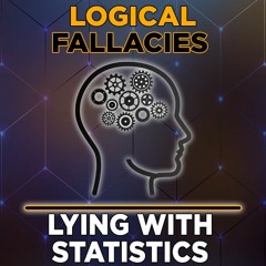 Lying With Statistics Logical Fallacies Explained By Patrick Smith Of Disenthrall