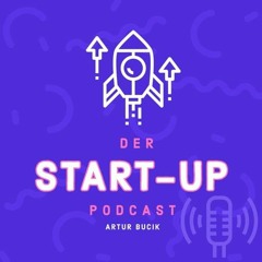 Herzlich Willkommen Zurück (Start - Up Podcast Folge 19