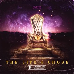 THE LIFE i CHOSE (prod. by SA7AGE SE7EN)