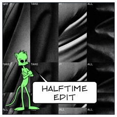 Take It All - QZB feat. Charli Brix [A-LION Halftime edit]