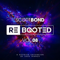 SCOTT BOND - REBOOTED Vol.08 [DOWNLOAD > PLAY > SHARE!!!]