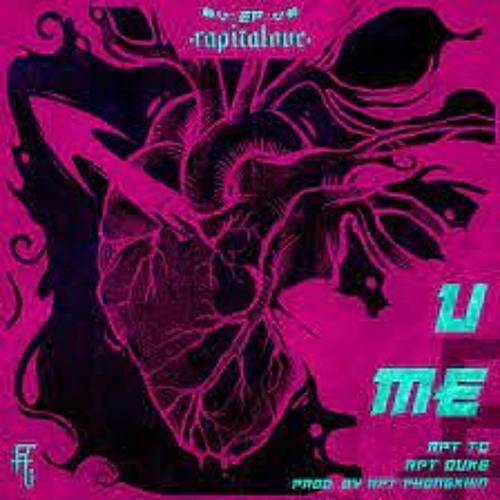 Rapitalove EP  U ME  RPT TC X RPT Duke Prod By RPT Phongkhin