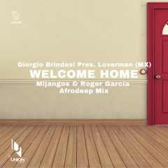 Welcome Home (Mijangos & Roger Garcia Afrodeep Mix)