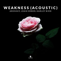 Arensky & Joan Ember - Weakness (feat. Harley Bird) [Acoustic]