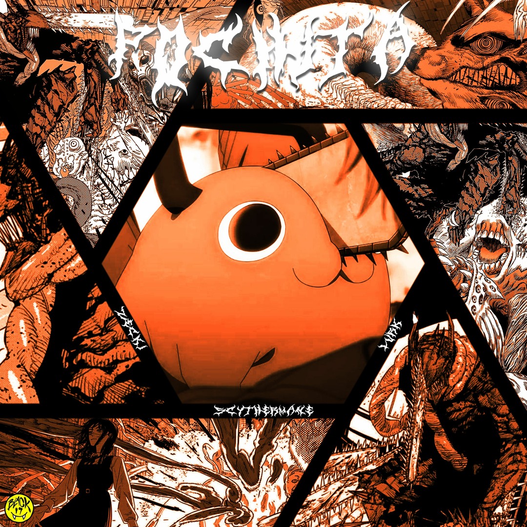 Stream Pochita (Feat. Zecki & Lurk) by Scythermane | Listen online
