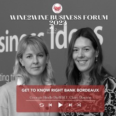 Ep. 1937 Get To Know Right Bank Bordeaux | wine2wine Business Forum 2023