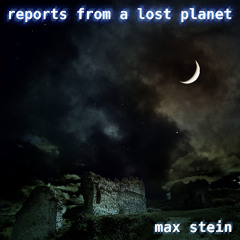 reports from a lost planet