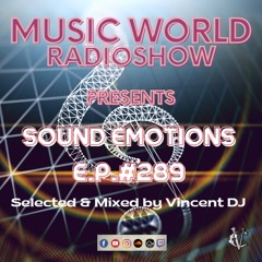DJ VINCENZO CASCIO - MUSIC WORLD RADIOSHOW EP #289-2023 - SOUND EMOTIONS