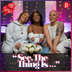 Episode 28 | "Is Butter Wet?"