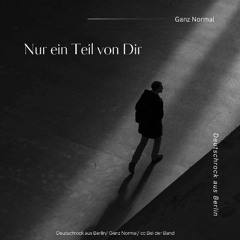 Nur ein Teil von Dir