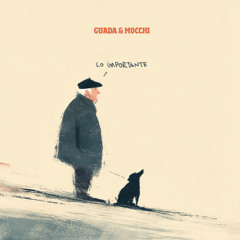 GUADA & Mocchi - Lo importante