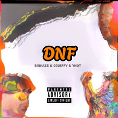 DNF “Dont Need Friends” (feat. 03Jeffy & Ynot)