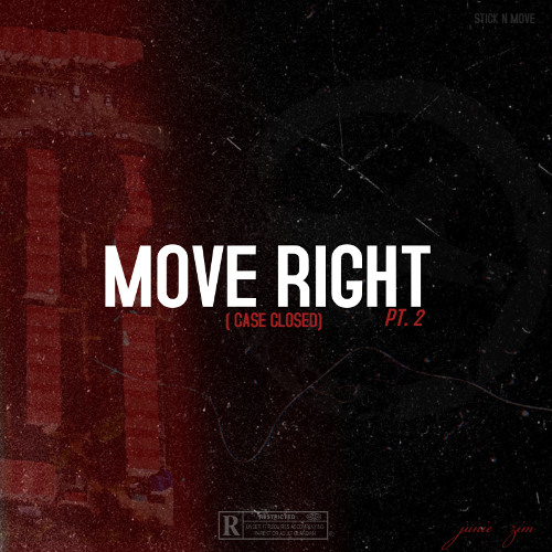 MOVE RIGHT PT.2 [CASE CLOSE]