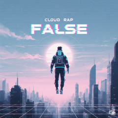 FALSE - Cloud Rap Instrumental Type Beat (23)