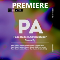 ADRIAN BLUPER, paco kudo - diselo (Original Mix)