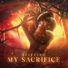 Spitfire - My Sacrifice