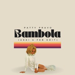 Patty Pravo - Bambola (USAI & Feb Edit)