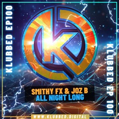 Smithy FX & Joz B - All Night Long ***FREE DOWNLOAD***