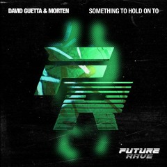 David Guetta - Something To Hold On (NEZ remix)