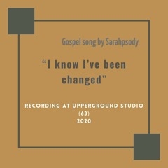 SARAH - I KNOW I - VE BEEN CHANGED V2