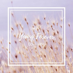 young forever lofi - bts