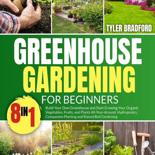Stream episode DOWNLOAD FREE (PDF) Greenhouse Gardening For Beginners