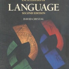GET [PDF EBOOK EPUB KINDLE] The Cambridge Encyclopedia of Language by  David Crystal 📬