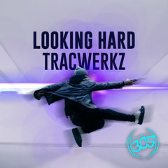 Tracwerkz - Looking Hard
