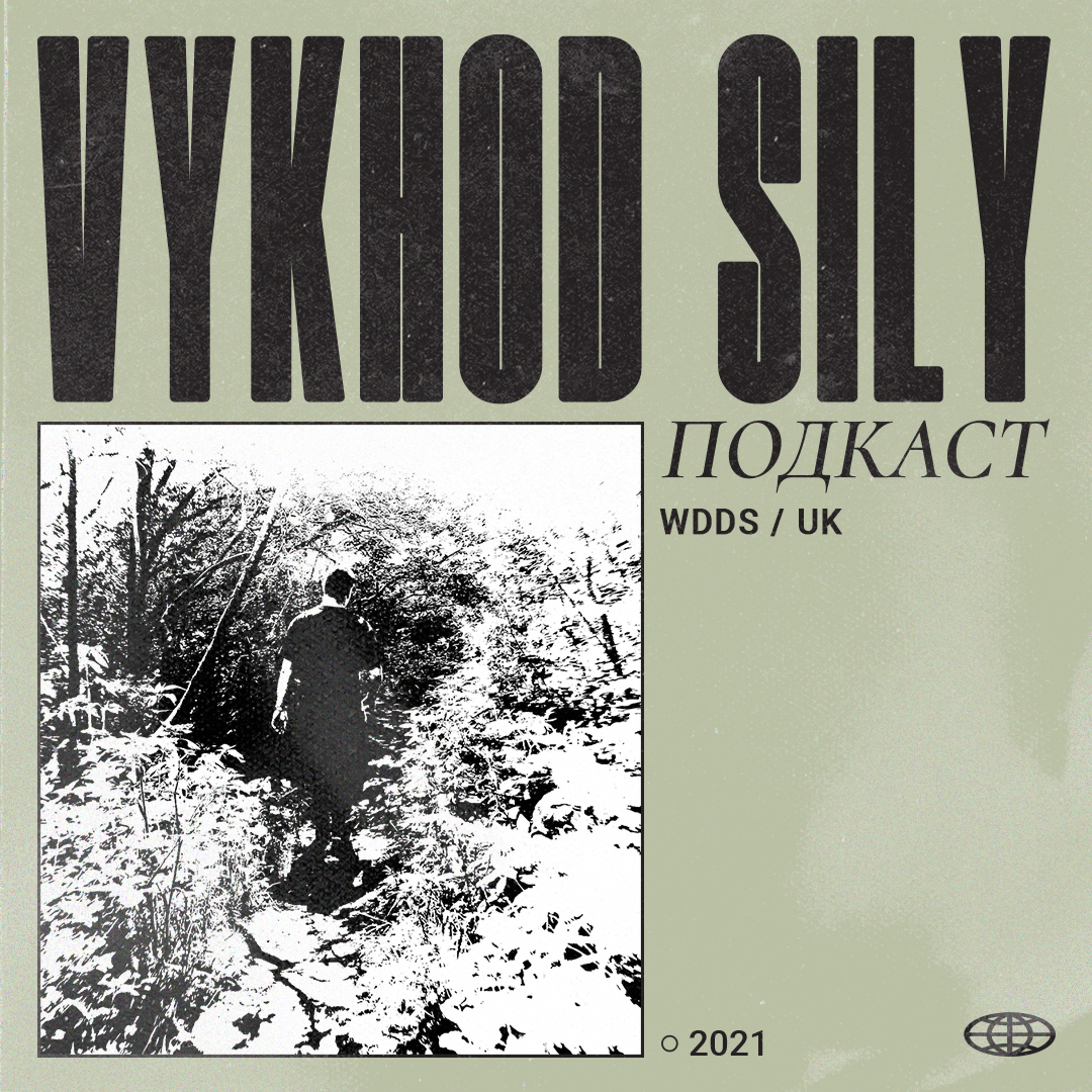 Vykhod Sily Podcast - WDDS Guest Mix episode artwork
