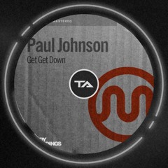 Paul Johnson - Get Get Down (Tammy Andre Remix)