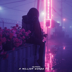 Valcronyx - A Million Words Pt. II
