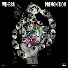 Wehbba - Premonition - Drumcode - DC274