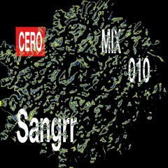 Sangrr mix - cero club 03.11.2022