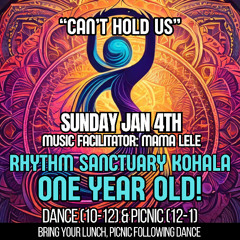 Rhythm Sanctuary Kohala - Jan 4 - Can't Hold Us (Part 2)