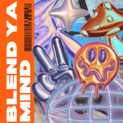 Blend - Blend Ya Mind (Sample)