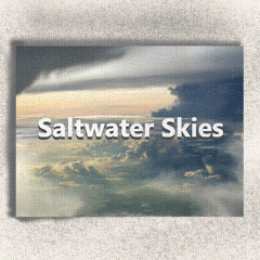 Saltwater Skies