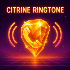 Citrine Ringtone