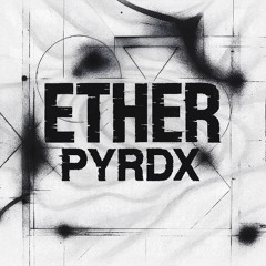 PYRDX - ETHER