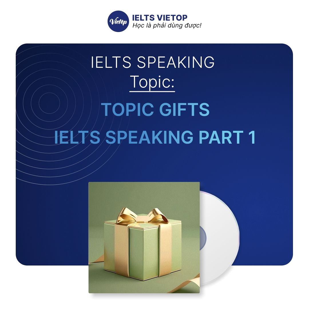 Stream Topic Gifts – IELTS Speaking part 1 by IELTS VIETOP | Listen ...