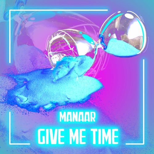Manaar - Give Me Time (original Mix)