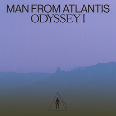 Man From Atlantis — Odyssey I