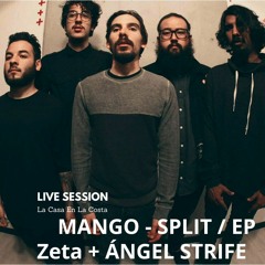Ángel Strife feat. Zeta - MANGO "SPLIT/EP"