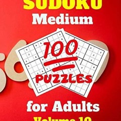 read sudoku medium 100 puzzles for adults volume 10: activity books, girls fun games, entertainme