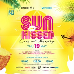 Sun Kissed - RenegadeMas Weekend (Live Audio 05/19/2022)